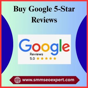 Buy Google 5-Star Reviews