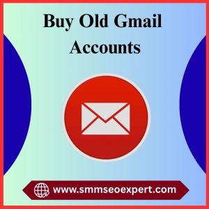 Buy Old Gmail Accounts